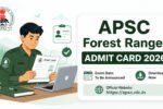 APSC Forest Ranger Admit Card 2026