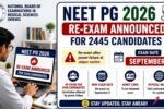 NEET PG 2026 Re-Exam Announced for 2,445 Candidates