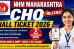 NHM Maharashtra CHO Hall Ticket 2026