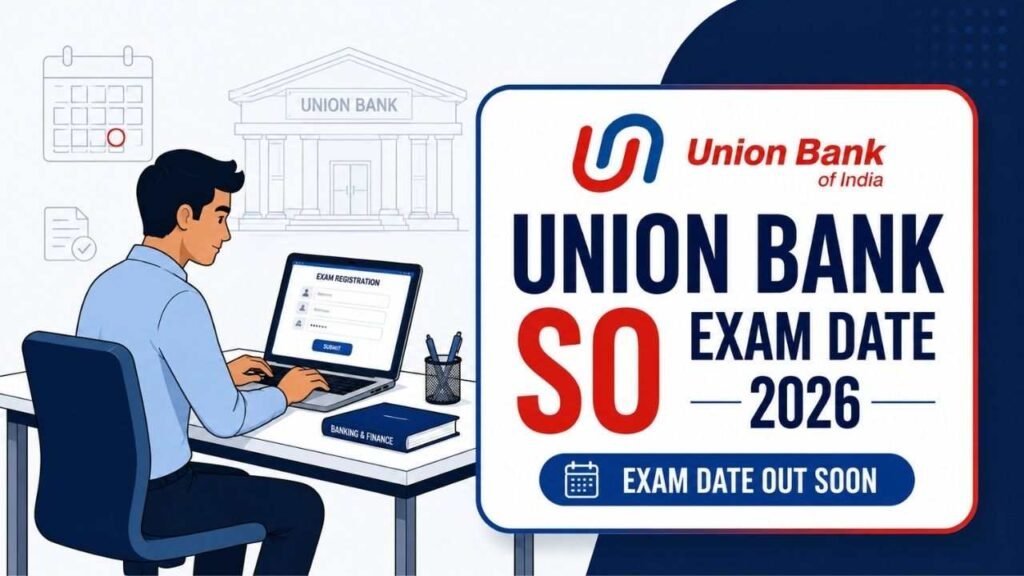 Union Bank SO Exam Date 2026