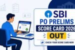 SBI PO Prelims Score Card 2026